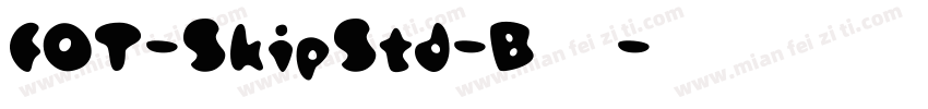 FOT-SkipStd-B 下載字体转换